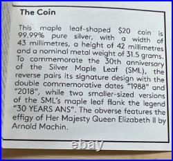Canada 2018 $20 Fine Silver Coin 30th Anniversary of the Silver Maple Leaf