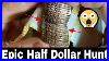 Epic Silver Half Dollar Hunt Coin Roll Hunting Half Dollars